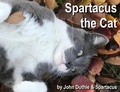 Cover: Spartacus the Cat - John Duthie (Wheelchair John)