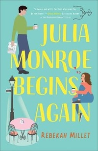 Abbildung von: Julia Monroe Begins Again - Bethany House Publishers, a division of Baker Publishing Group