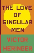 Cover: The Love of Singular Men - New Directions Publishing Corporation