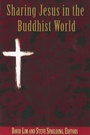 Cover: Sharing Jesus in the Buddhist World - William Carey Publishing