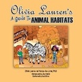Cover: A Guide to Animal Habitats - Lauren Simone Publishing House
