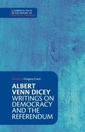 Cover: Albert Venn Dicey: Writings on Democracy and the Referendum - Cambridge University Press