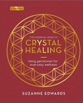 Cover: The Essential Book of Crystal Healing - Sirius Entertainment