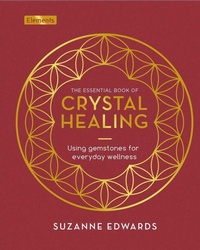Enlarge image Cover: The Essential Book of Crystal Healing - Sirius Entertainment