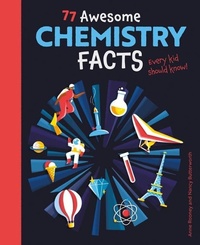 Abbildung von: 77 Awesome Chemistry Facts Every Kid Should Know! - Arcturus Editions