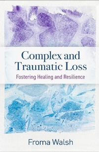 Enlarge image Cover: Complex and Traumatic Loss - Guilford Press