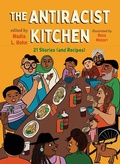 Cover: The Antiracist Kitchen - Orca Book Publishers