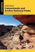 Cover: Hiking Canyonlands and Arches National Parks - Falcon Guides