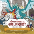 Cover: The Duengeonmeister Goblin Quest Coloring Book - Adams Media Corporation