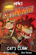 Cover: Cat Ninja: Cat's Claw: Volume 5 - Andrews McMeel Publishing