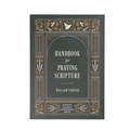 Cover: Handbook for Praying Scripture - Three Sixteen Publishing
