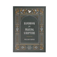 Enlarge image Cover: Handbook for Praying Scripture - Three Sixteen Publishing