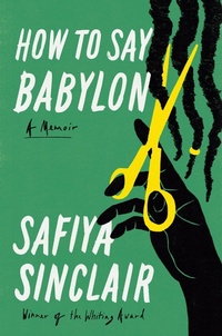 Enlarge image Cover: How to Say Babylon - Simon + Schuster LLC