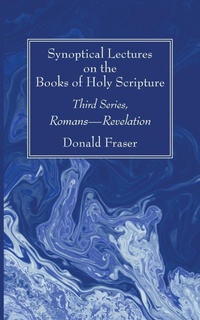 Enlarge image Cover: Synoptical Lectures on the Books of Holy Scripture - Wipf & Stock Publishers
