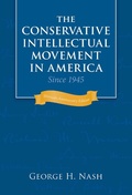 Cover: The Conservative Intellectual Movement in America Since 1945 - Simon + Schuster Inc.