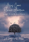Cover: Jesus Come Revive America - Archway Publishing