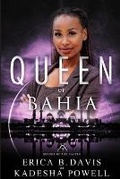 Cover: Queen of Bahia - KayDee Travels and Media, LLC