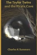 Cover: The Taylor Twins and the Pirate Cave - Charles K. Summers