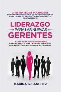 Abbildung von: LIDERAZGO PARA LAS NUEVAS GERENTAS - Virago Publishing