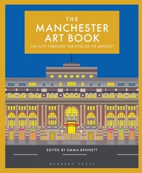 Enlarge image Cover: The Manchester Art Book - Herbert Press Ltd