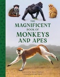 Cover: The Magnificent Book of Monkeys and Apes - Weldon Owen Children's Books