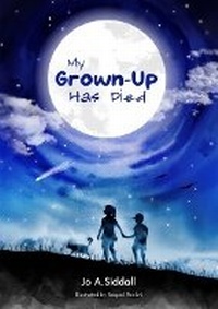 Abbildung von: My Grown-Up Has Died - Small World - Big Imaginations Ltd