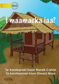 Cover: Where Do I Live? - I maamaeka iaa? (Te Kiribati) - Library for All