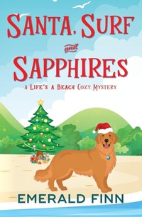 Enlarge image Cover: Santa, Surf and Sapphires - Finesse Solutions Pty Ltd