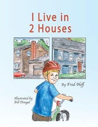 Enlarge image Cover: I Live in 2 Houses - Leaning Rock Press LLC