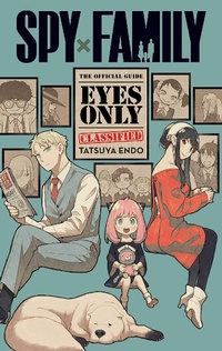 Bild vergrößern Bild: Spy x Family: The Official Guide-Eyes Only - Viz Media, Subs. of Shogakukan Inc