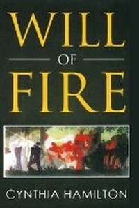 Enlarge image Cover: Will of Fire - Cynthia Hamilton