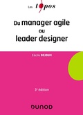 Cover: Du manager agile au leader designer - 3e &eacute;d. - Dunod
