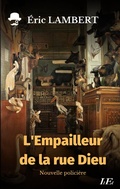 Cover: L'Empailleur de la rue Dieu - BoD - Books on Demand