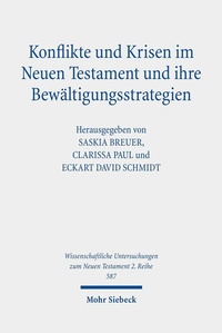 Abbildung von: Konflikte und Krisen im Neuen Testament und ihre Bewältigungsstrategien - Mohr Siebeck