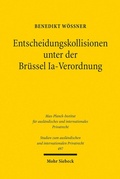Abbildung von: Entscheidungskollisionen unter der Brüssel Ia-Verordnung - Mohr Siebeck