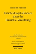 Bild: Entscheidungskollisionen unter der Br&uuml;ssel Ia-Verordnung - Mohr Siebeck
