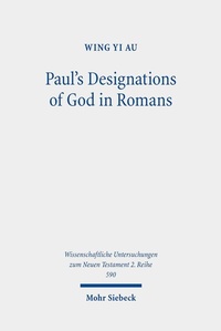 Abbildung von: Paul's Designations of God in Romans - Mohr Siebeck