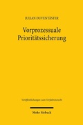 Abbildung von: Vorprozessuale Prioritätssicherung - Mohr Siebeck