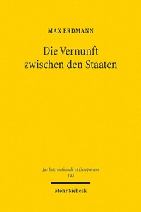 Abbildung von: Die Vernunft zwischen den Staaten - Mohr Siebeck