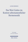 Bild: Das Wort Gottes im Kontext alttestamentlicher Hermeneutik - Mohr Siebeck