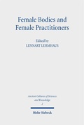 Cover: Female Bodies and Female Practitioners - Mohr Siebeck
