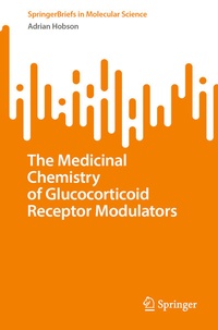 Abbildung von: The Medicinal Chemistry of Glucocorticoid Receptor Modulators - Springer