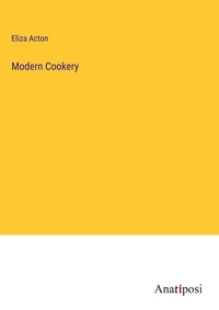 Enlarge image Cover: Modern Cookery - Anatiposi Verlag