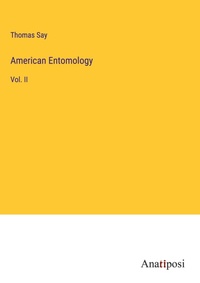 Enlarge image Cover: American Entomology - Anatiposi Verlag