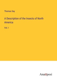 Enlarge image Cover: A Description of the Insects of North America - Anatiposi Verlag
