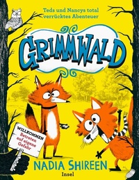 Abbildung von: Grimmwald: Teds und Nancys total verrücktes Abenteuer - Band 1 - Insel