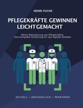 Cover: Pflegekr&auml;fte gewinnen leicht gemacht - Books on Demand