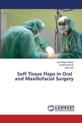 Cover: Soft Tissue Flaps in Oral and Maxillofacial Surgery - LAP Lambert Academic Publishing