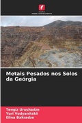 Cover: Metais Pesados nos Solos da Georgia - Edicoes Nosso Conhecimento