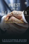 Cover: Invest Like a Dealmaker - Sanage Publishing House LLP
